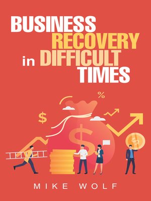 cover image of Business Recovery in Difficult Times